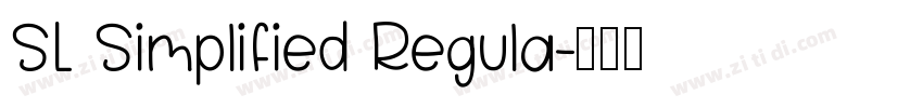 SL Simplified Regula字体转换 SL Simplified Regula字体转换
